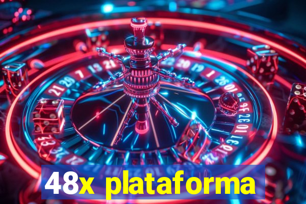 48x plataforma